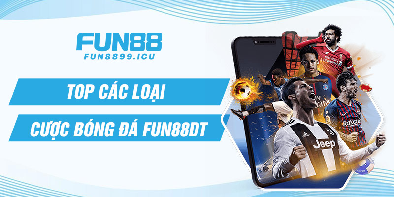 cá cược bóng đá fun88