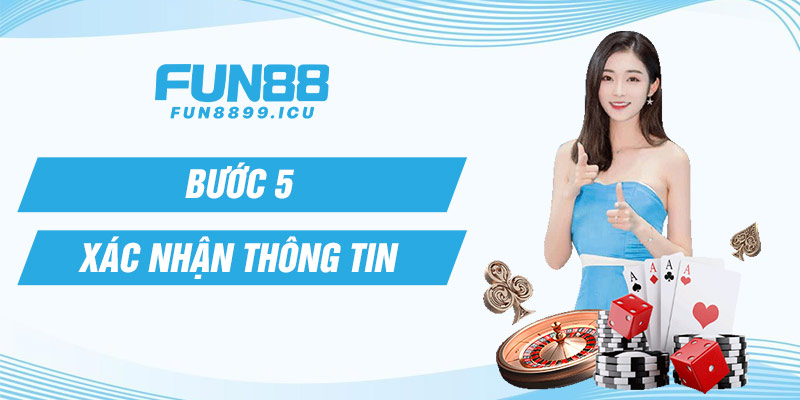 Bước 5: Xác nhận thông tin