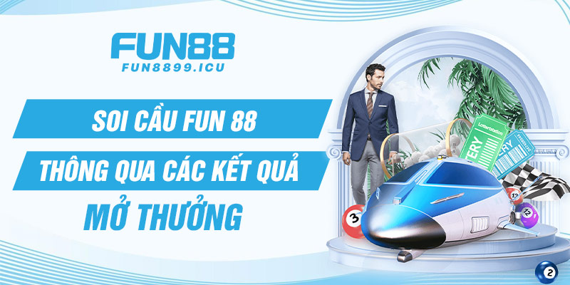 Soi cầu thông qua các kết quả mở thưởng