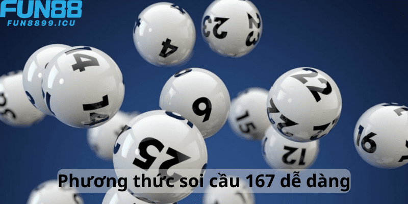 Phương thức soi cầu 167 dễ dàng